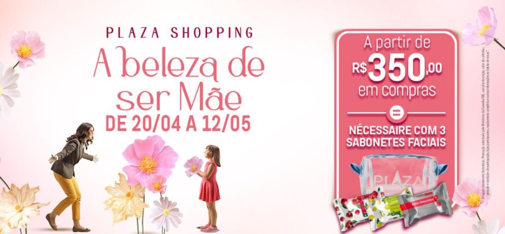 Para comemorar o Dia das Mães, Plaza Shopping distribuirá