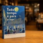 “Todo Tempo é para Viver” transforma experiência familiar em guia para quem enfrenta o desafio de cuidar de um ente querido